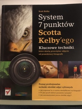 System 7 punktów Scotta Kelby’ego - Scott Kelby