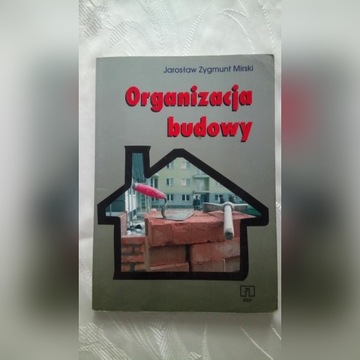 Organizacja budowy - Jarosław Zygmunt Mirski