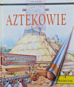 Tim Wood - Aztekowie + 4 przezrocza