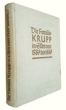 Familie KRUPP 1587-1887 Monografia rodu