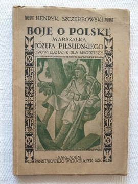 BOJE O POLSKĘ MARSZAŁKA J. PIŁSUDSKIEGO - 1933