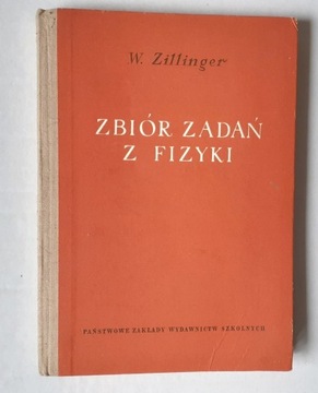 ZBIÓR ZADAŃ Z FIZYKI  W.ZILLINGER 