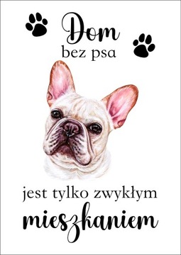 Plakat Dom bez psa jest tylko zwykłym mieszkaniem