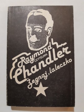 Raymond Chandler Żegnaj, laleczko 1985r wyd 3