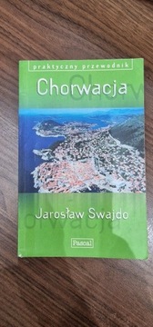 CHORWACJA PRAKTYCZNY PRZEWODNIK - JAROSŁAW SWAJDO