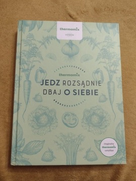 THERMOMIX Jedz rozsądnie, dbaj o siebie