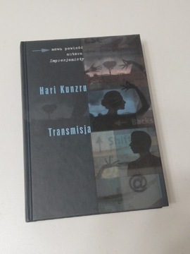 Transmisja. Hari Kunzru