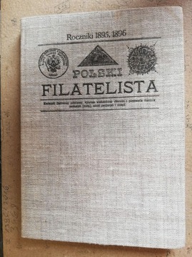 POLSKI FILATELISTA – ROCZNIKI 1895-1896 (reprint)