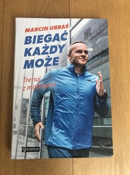 Biegać każdy może. Trenuj z mistrzem! Marcin Urbaś