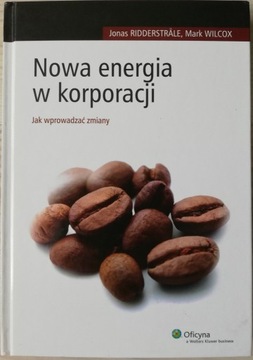 Nowa energia w korporacji Jonas Ridderstrale