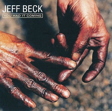 JEFF BECK - YOU HAD IT COMING / REMASTER 2001