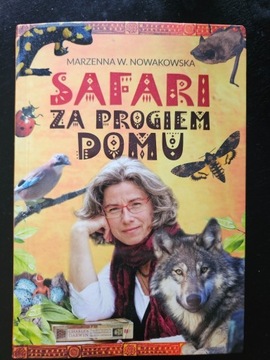 Safari za progiem domu - Marzenna W. Nowakowska