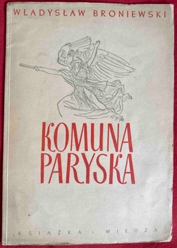 Broniewski Komuna paryska 1950 r. Autograf