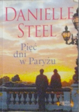 Danielle Steel - Pięć dni w Paryżu