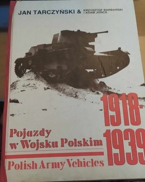 Pojazdy w Wojsku Polskim 1918-39 Jan Tarczyński