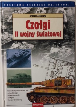 Czołgi II wojny światowej wyd. 4 Andrzej Zasieczny