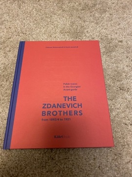 The Zdanevich BrothersFrom 1892/4 to 1921