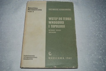 K.KURATOWSKI WSTĘP DO TEORII MNOGOSCI I TOPOLOGII