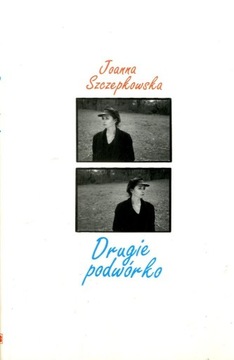 Drugie podwórko Joanna Szczepkowska