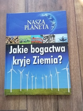 Książka Jakie bogactwa kryje ziemia