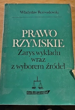 Prawo Rzymskie Zarys wykładu W. Rozwadowski