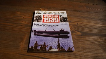 Wrzesień 1939 Tom 63Żywe torpedy.Legion samobójców