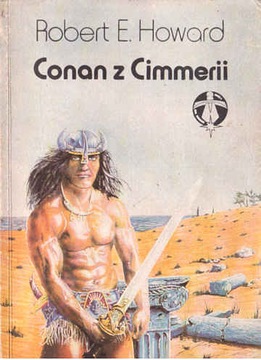 CONAN Z CIMMERII - Robert E. Howard