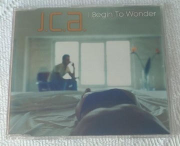 J.C.A. - I Begin To Wonder (Maxi CD)