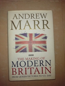 Making of modern britain Andrew Marr