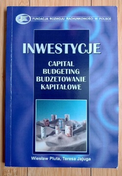 Inwestycje capital budgeting - Wiesław Pluta