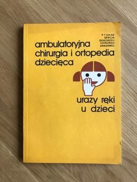 Ambulatoryjna chirurgia i ortopedia dziecięca