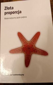 Złota proporcja matematyczny język piekna 