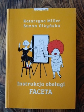 Instrukcja obsługi faceta Katarzyna Miller  