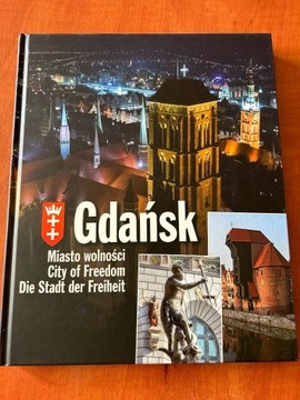 Gdańsk Miasto Wolności Jacek Friedrich