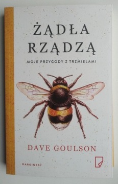 Żądła rządzą - Dave Goulson