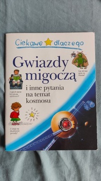 Ciekawe dlaczego gwiazdy migoczą.