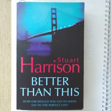 Książka "Better than this", autor Stuart Harrison 