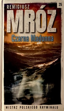 Czarna Madonna - Remigiusz Mróz