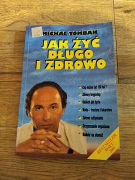 Jak żyć długo i zdrowo Michał Tombak