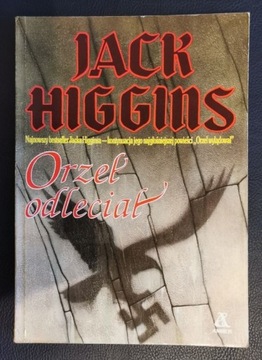 ORZEŁ ODLECIAŁ - Jack Higgins