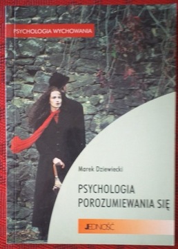 Psychologia porozumiewania się MarekDziewiecki