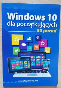 Windows 10 dla początkujących 50 porad - zbiorowa