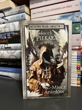 Miecz aniołów, Jacek Piekara 
