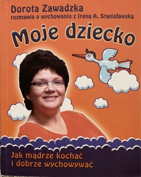 Książka - Dorota Zawadka - Moje dziecko