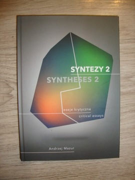 Syntezy 2 Synthesis Eseje krytyczne Andrzej Mazur