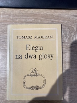 Tomasz Majeran Elegia na dwa głosy