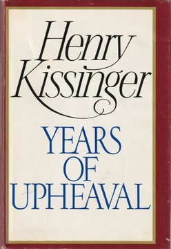 Years of Upheaval; Henry Kissinger 