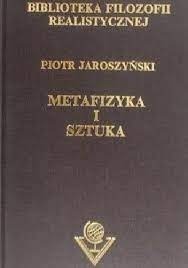 P. Jaroszyński - Metafizyka i sztuka