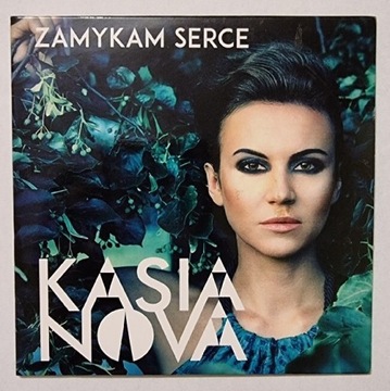 Kasia Nowa - Zamykam serce 