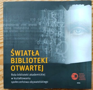 Światła biblioteki otwartej w kształtowaniu